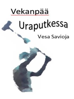 cover image of Vekanpää Uraputkessa